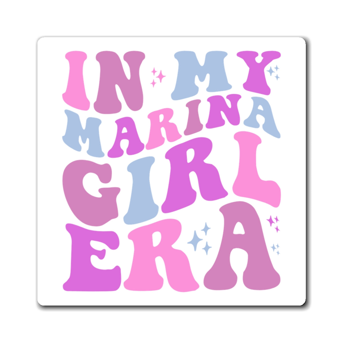 In My Marina Girl Era Magnet