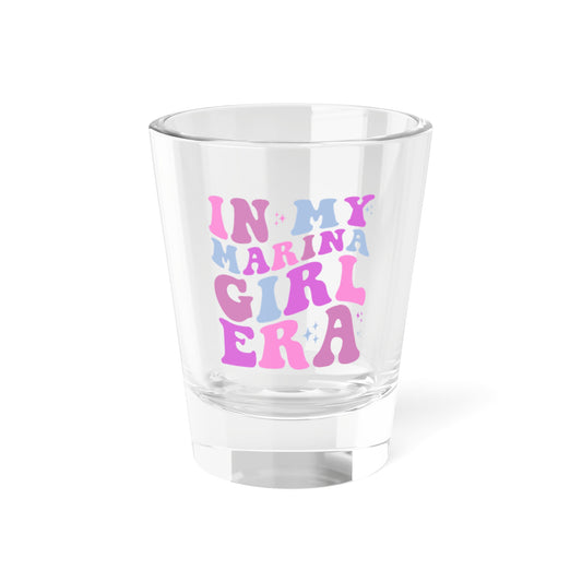 In My Marina Girl Era Shot Glass, 1.5oz